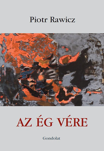 Pjotr Rawicz - Az �g v�re