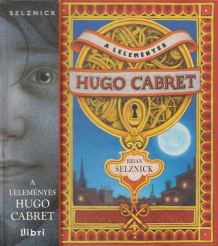 Brian Selznick - A lelem�nyes Hugo Cabret