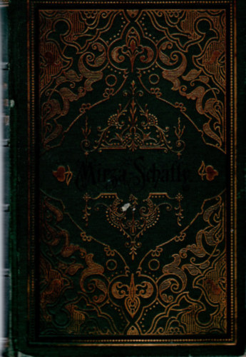 Friedrich Martin von Bodenstedt - Die Lieder des  Mirza Schaffy -nekek ( nmet nyelv )