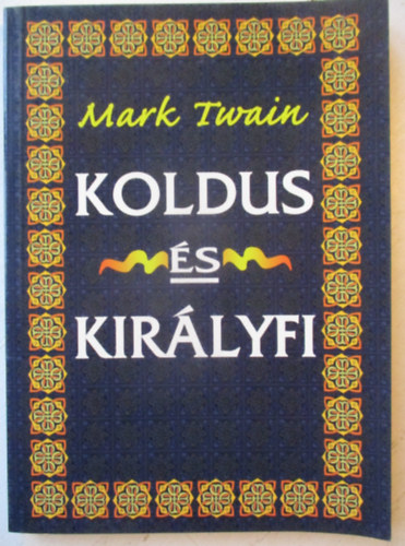Mark Twain - Koldus s kirlyfi