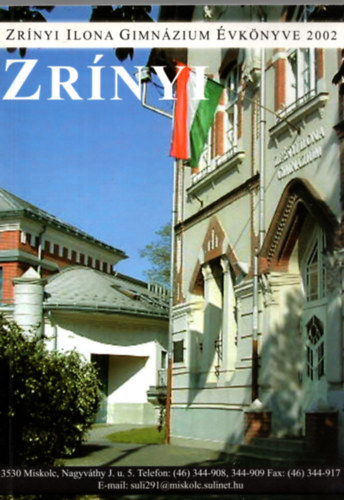 Titkos S�ndorn� - Zr�nyi Ilona Gimn�zium �vk�nyve 2002