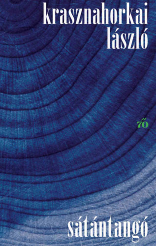 Krasznahorkai L�szl� - S�t�ntang�