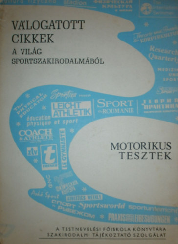 Dr. Nyulszi Jnos - Radnti Rbert  (szerk.) - Motorikus tesztek