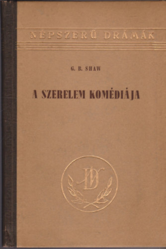 G.B. Shaw - A szerelem komdija