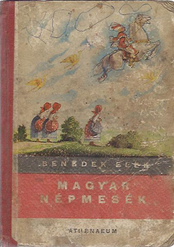 Benedek Elek - Magyar npmesk II.