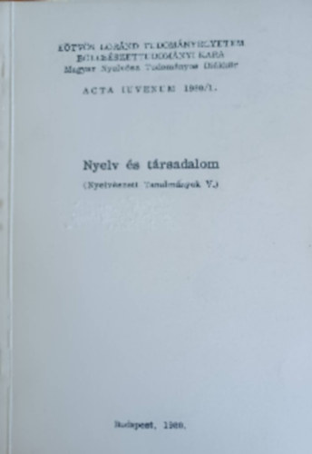 Nyelv s trsadalom (Nyelvszeti Tanulmnyok V.)