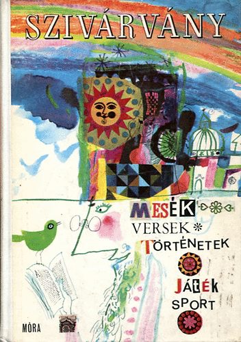 T. Aszdi va - Szivrvny-Mesk, versek, trtnetek, jtk, sport