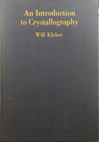 Will Kleber - An Introduction to Crystallography (Bevezets a Kristlytanba)