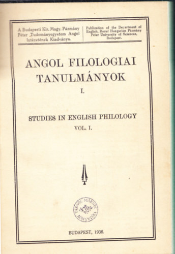 dr. Yolland Arthur B., Fest Sndor - Angol filolgiai tanulmnyok I-III. - Studies in english philology vol. I-III.