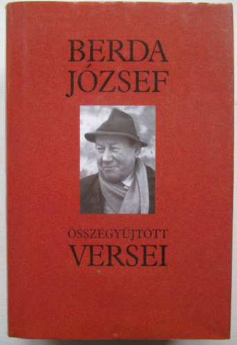 Berda J�zsef - Berda J�zsef �sszegy�jt�tt versei