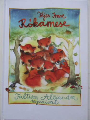 Fejes Imre - Rókamese