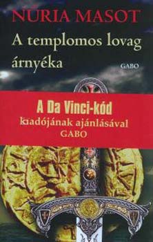 N�ria Masot - A templomos lovag �rny�ka