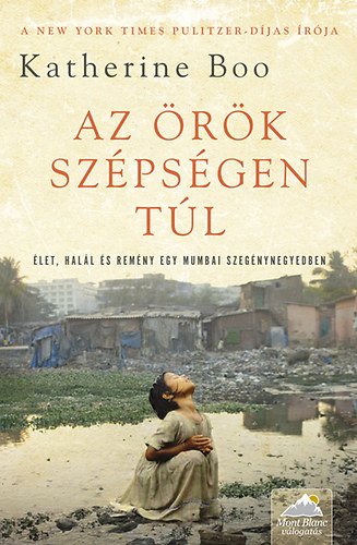 Katherine Boo - Az �r�k sz�ps�gen t�l