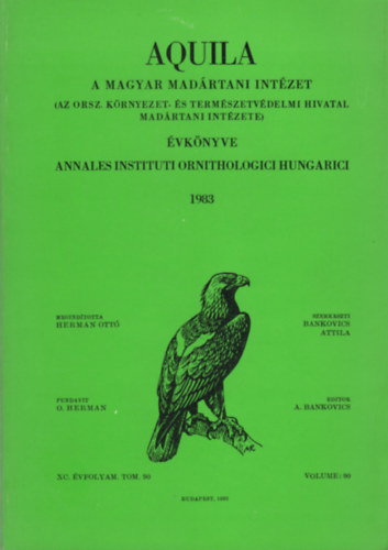 Bankovics Attila  (Szerk.) - Aquila - A Magyar Madrtani Intzet vknyve 1983 (XC. vf. Vol. 90.)