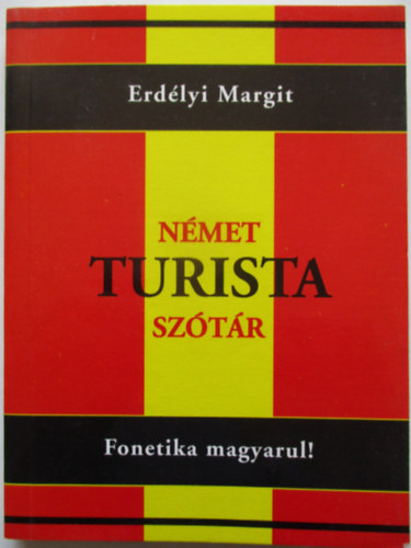 Erdlyi Margit - Nmet turista sztr - Hogyan boldoguljunk klfldn nyelvtuds nlkl?