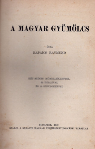 Rapaics Raymund - A magyar gy�m�lcs