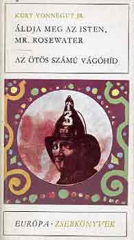 Kurt Vonnegut - �ldja meg az Isten, Mr. Rosewater-Az �t�s sz�m� v�g�h�d