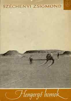 Széchenyi Zsigmond - Hengergő homok