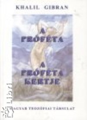 Gibran Kahlil - A prfta  - A prfta kertje - Rajzok s festmnyek