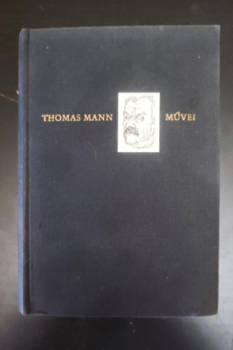 Thomas Mann - Fiorenza - Thomas Mann m�vei: Elbesz�l�sek (L�tom�s / Az elbukott	/ A boldogs�g akar�sa / A hal�l / Mindernickel T�bi�s / Lujzi / Csal�d�s / Gladius Dei	/ Z�rzavar �s kora b�nat)