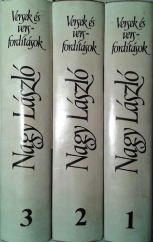 Nagy L�szl� - Versek �s versford�t�sok I-III.