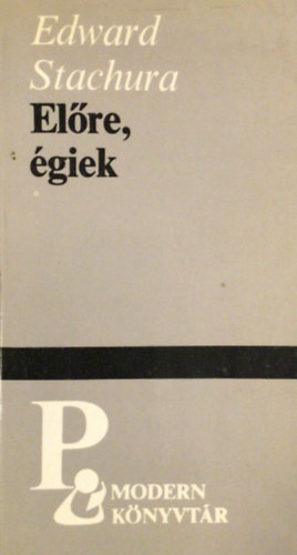 Edward Stachura - El�re, �giek