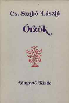 Cs. Szab� L�szl� - �rz�k