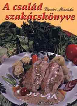 V�zv�ri Mariska - A csal�d szak�csk�nyve