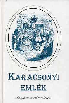 Erd�di G�bor  (szerk.) - Kar�csonyi eml�k (Angolsz�sz elbesz�l�sek)