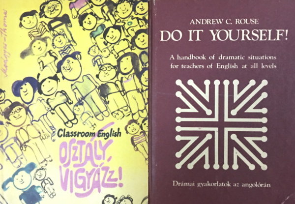 Medgyes Pter-Helen Thomas Andrew C. Rouse - Classroom English - Osztly vigyzz! + Do It Yourself! (2 ktet)