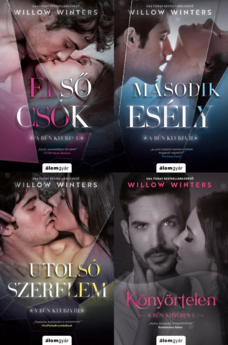 Willow Winters - A b�n klubja sorozat 1-3.: Els� cs�k + M�sodik es�ly + Utols� szerelem  (TELJES sorozat)  + K�ny�rtelen (A b�n sz�v�ben 1.)