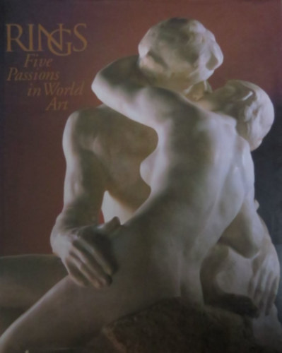 Rings - Five Passions in World Art