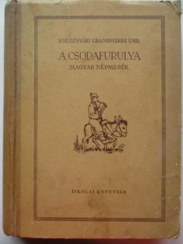 Kolozsvri Grandpierre Emil - A csodafurulya