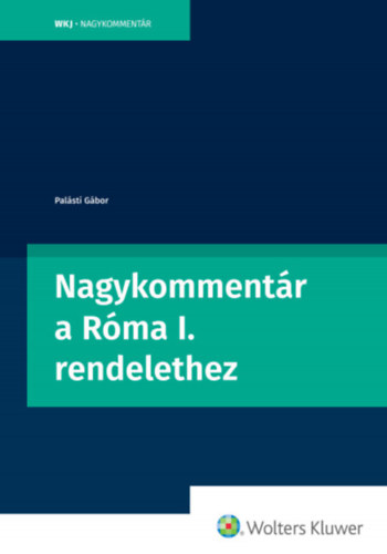 Dr. Palsti Gbor - Nagykommentr a Rma I. rendelethez