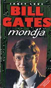 Janet Lowe - Bill Gates mondja