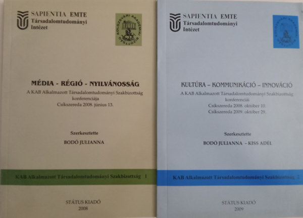 Bod� J�lianna/Kiss Ad� - M�dia-r�gi�-nyilv�noss�g + Kult�ra-kommunik�c�-innov�ci�