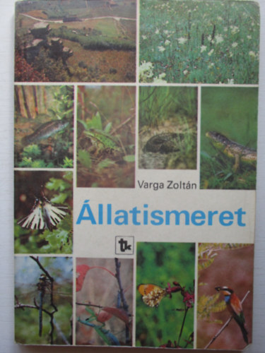 Dr. Varga Zoltán - Állatismeret - NT-08188/1