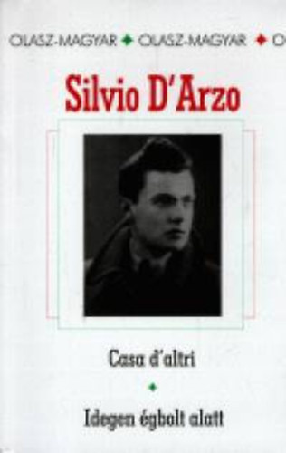 Silvio D'arzo - Idegen �gbolt alatt - Casa d'altri
