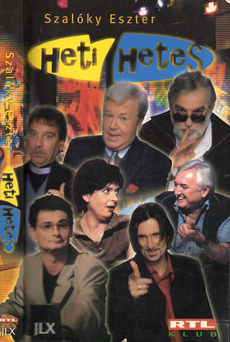 Szalóky Eszter - Heti hetes (A feketeleves) - A humor nagyágyúi: Bajor Imre, Gálvölgyi János, Havas Henrik, Hernádi Judit, Verebes István, Csiszár Jenő, Jáksó László