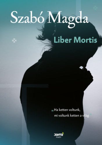 Szab� Magda - Liber Mortis