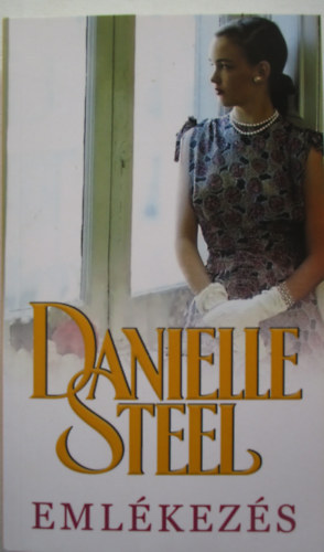 Danielle Steel - Emlékezés