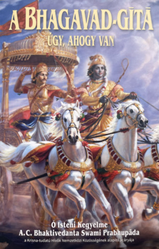 Bhaktivedanta Swami Prabhupda - A Bhagavad-gta gy, ahogy van