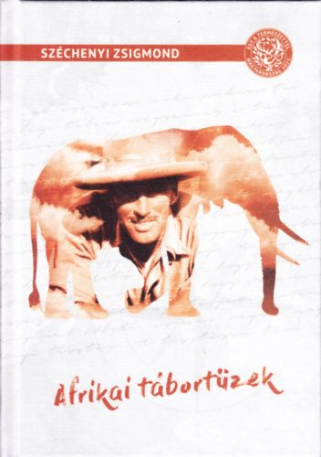 Széchenyi Zsigmond - Afrikai tábortüzek
