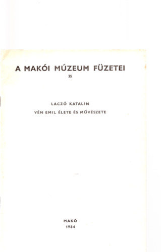 Lacz� Katalin - V�n Emil �lete �s m�v�szete