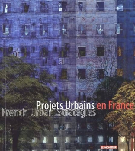 Le Moniteur - Projets Urbains en France