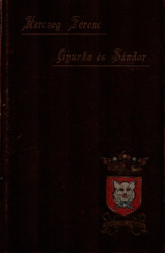 Herczeg Ferenc - Gyurka és Sándor