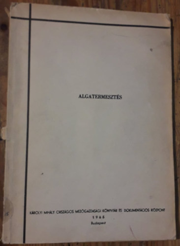 Dr. Felf�ldy Lajos - Algatermeszt�s (T�madokument�ci�)