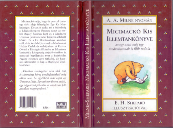 Milne - Shepard - Micimack� Kis Illemtank�nyve - avagy amit m�g egy medvebocsnak is illik tudnia