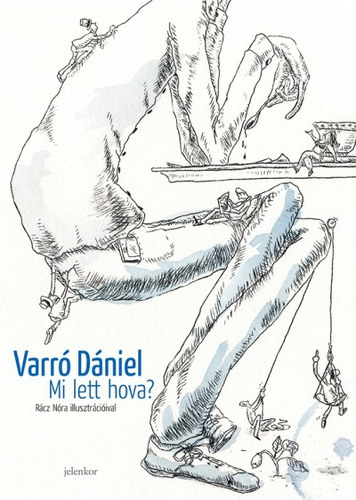 Varr Dniel - Mi lett hova?