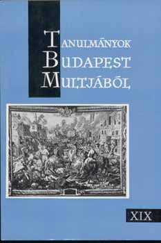 Tarj�nyi S�ndor - Tanulm�nyok Budapest m�ltj�b�l XIX.